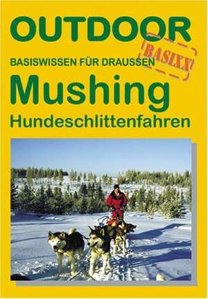 Wlecke, M: Mushing