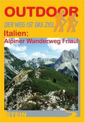 Italien: Alpine Wanderweg Friaul de Gerlinde Gawatz