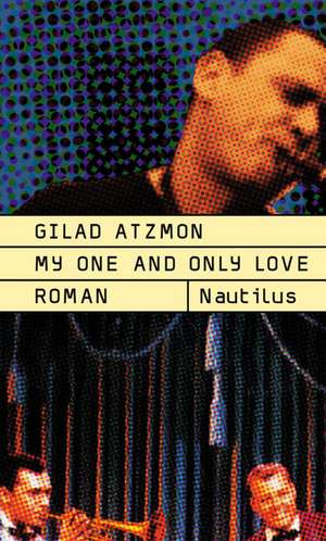 My one and only love de Gilad Atzmon