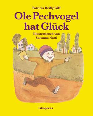 Ole Pechvogel hat Glück de Patricia Reilly Giff