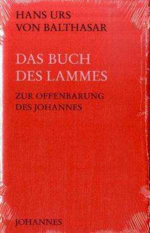 Das Buch des Lammes de Hans Urs von Balthasar