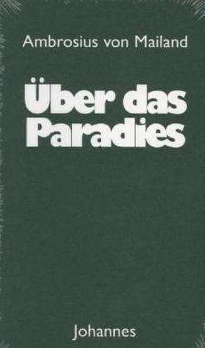 Über das Paradies de Ambrosius von Mailand