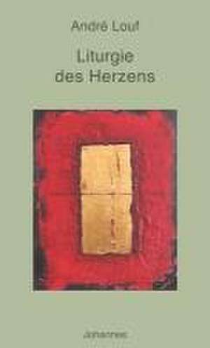 Liturgie des Herzens de André Louf