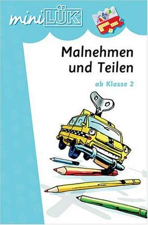 miniLÜK. Malnehmen und Teilen. 2./3. Klasse - Mathematik