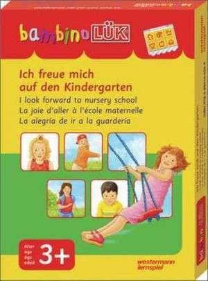 bambinoLÜK-Set. Ich freue mich auf den Kindergarten: ab 3 Jahren de Michael Junga