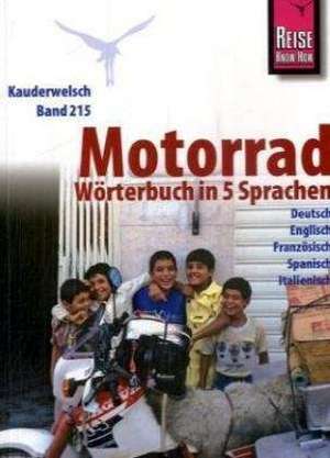 Kauderwelsch Sprachführer Motorrad-Wörterbuch in 5 Sprachen de Marc Roger Reichel