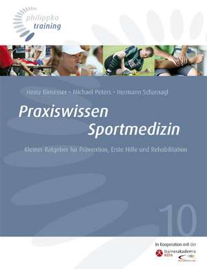 Praxiswissen Sportmedizin de Heinz Birnesser