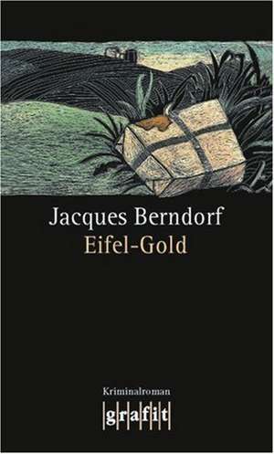 Eifel-Gold de Jacques Berndorf