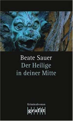 Der Heilige in deiner Mitte de Beate Sauer