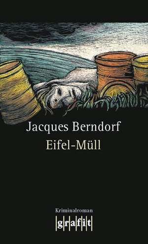 Eifel-Müll de Jacques Berndorf