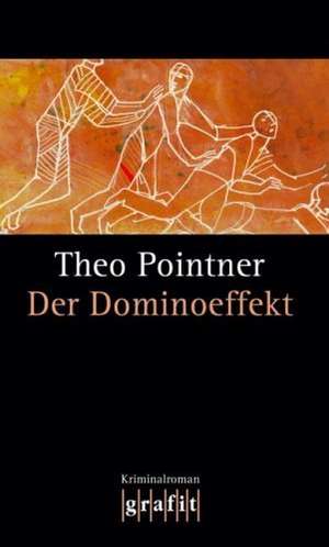 Der Dominoeffekt de Theo Pointner