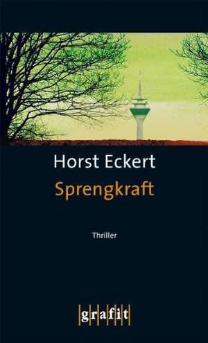 Sprengkraft de Horst Eckert