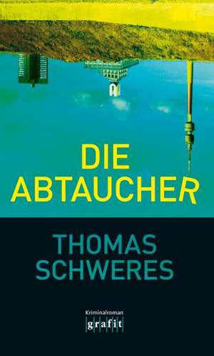 Die Abtaucher de Thomas Schweres