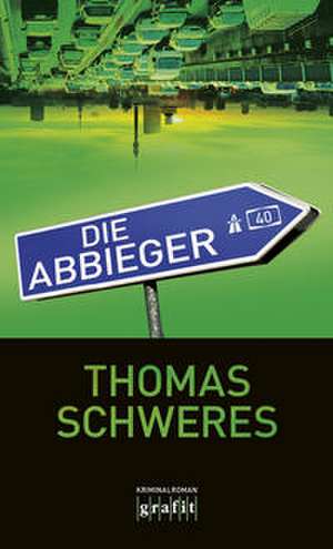 Die Abbieger de Thomas Schweres