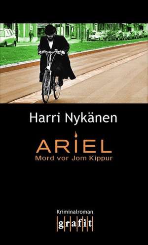 Ariel. Mord vor Jom Kippur de Harri Nykänen