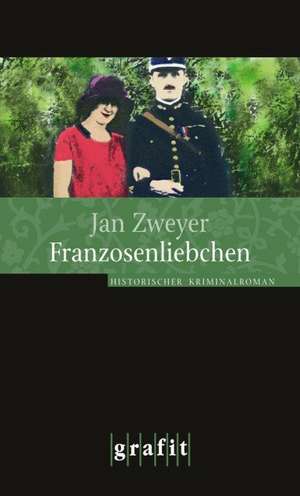 Franzosenliebchen de Jan Zweyer