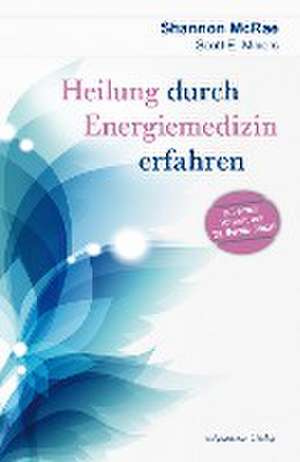 Heilung durch Energiemedizin erfahren de Shannon McRae