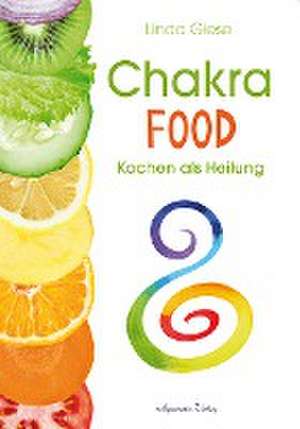 Chakra-Food de Linda Giese