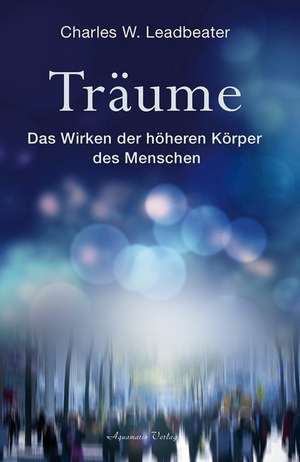 Träume de Charles W. Leadbeater
