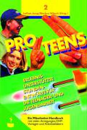 Pro Teens - Band 2 de Lothar Jung