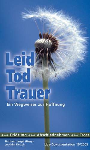 Leid, Tod, Trauer de Hartmut Jaeger