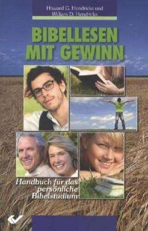 Bibellesen mit Gewinn de Howard G. Hendricks