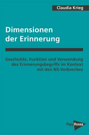 Dimensionen der Erinnerung de Claudia Krieg