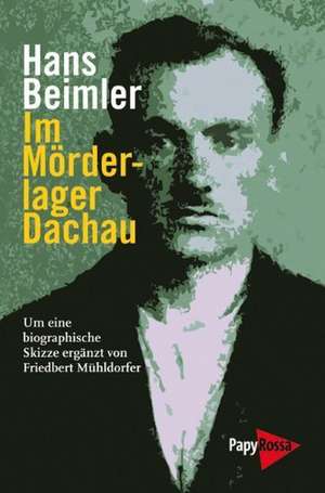 Im Mörderlager Dachau de Hans Beimler