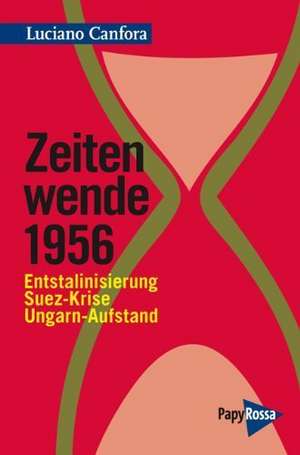 Zeitenwende 1956 de Luciano Canfora