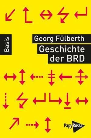 Geschichte der BRD de Georg Fülberth