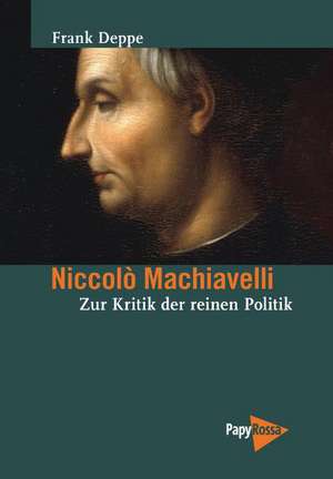 Machiavelli de Frank Deppe