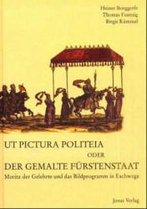 Ut Pictura Politeia oder der gemalte Fürstenstaat de Borggrefe