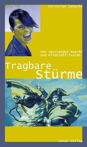 Tragbare Stürme de Christian Janecke