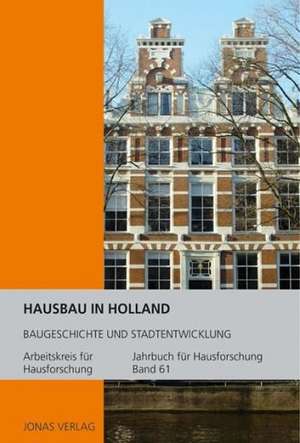 Hausbau in Holland de Arbeitskreis für Hausforschung