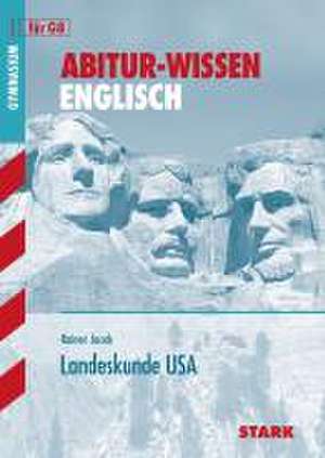 Abitur-Wissen Englisch. Landeskunde USA de Rainer Jacob