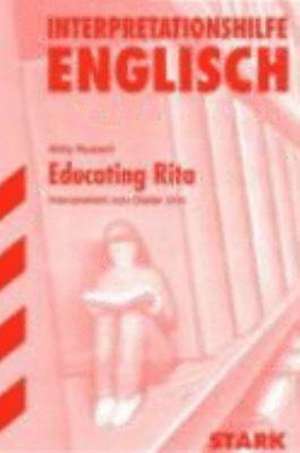 Interpretationshilfe Englisch. Willy Russell. Educating Rita