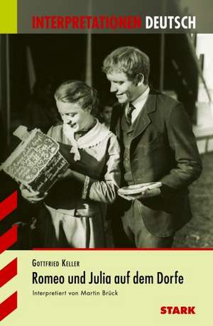 Romeo und Julia auf dem Dorfe. Interpretationshilfe Deutsch de Gottfried Keller