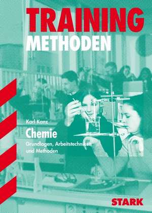 Abitur-Training Chemie Methodentraining Chemie de Karl Kanz