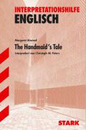 Interpretationshilfe Englisch. The handmaid`s Tale de Christoph M. Peters