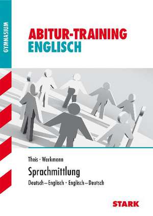 Abitur-Training - Englisch Sprachmittlung de Robert Werkmann