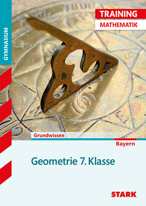 Training Mathematik Unterstufe / Geometrie 7. Klasse, Grundwissen de Monika Muthsam