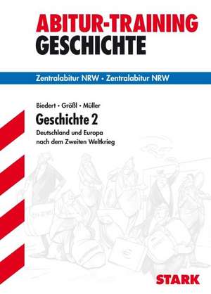 Abitur-Training Geschichte 02. Zentralabitur NRW