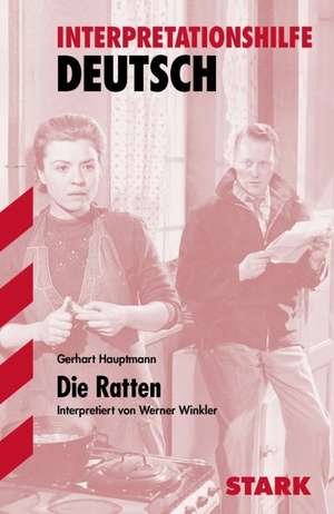 Die Ratten. Interpretationshilfe Deutsch de Gerhart Hauptmann