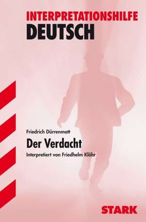 Der Verdacht. Interpretationshilfe Deutsch de Friedrich Dürrenmatt