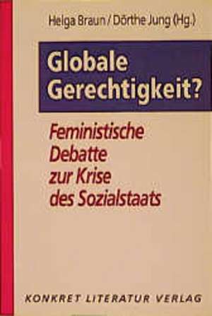 Globale Gerechtigkeit? de Helga Braun