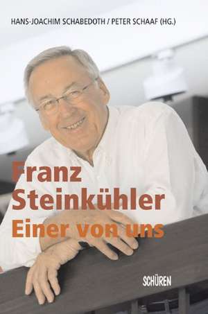 Franz Steinkühler - einer von uns de Hans J. Schabedoth