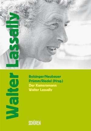 Der Kameramann Walter Lassally de Gunnar Bolsinger