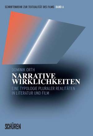 Narrative Wirklichkeiten de Dominik Orth