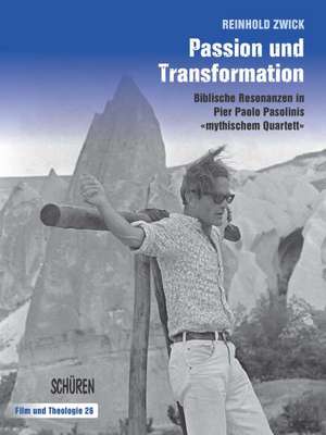 Passion und Transformation de Reinhold Zwick