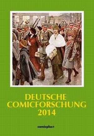 Deutsche Comicforschung 2014 de Eckart Sackmann